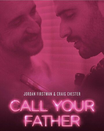 Call Your Father трейлер (2016)