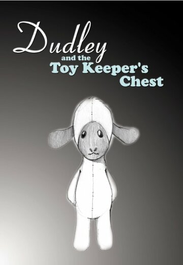 Dudley and the Toy Keeper's Chest трейлер (2005)