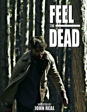 Feel the Dead трейлер (2017)