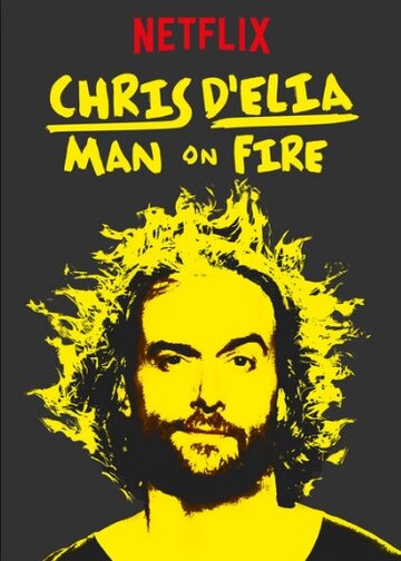 Крис Д'Елиа: Человек в огне трейлер (2017)