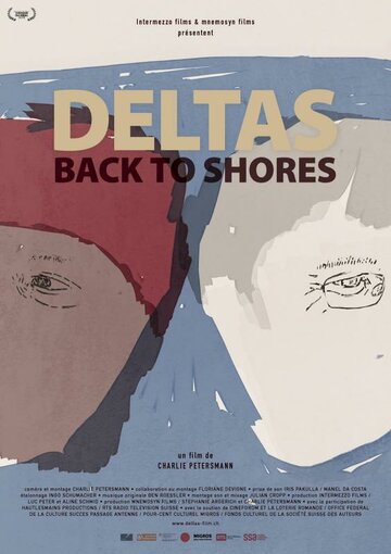 Deltas, Back to Shores трейлер (2016)