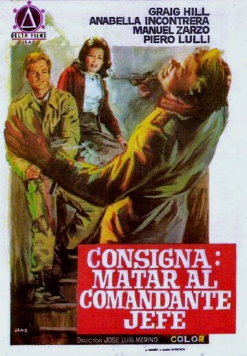 Consigna: matar al comandante en jefe трейлер (1970)