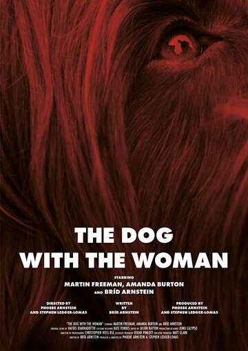 The Dog with the Woman трейлер (2017)