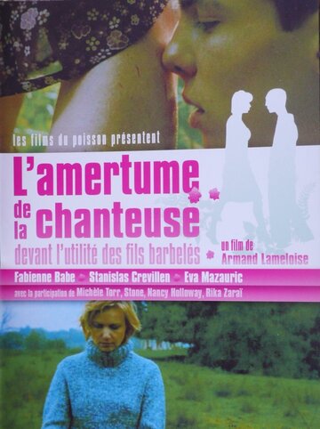 L'amertume de la chanteuse devant l'utilité des fils barbelés трейлер (2002)