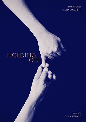 Holding On трейлер (2017)