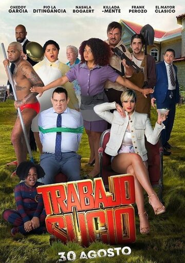 Trabajo Sucio трейлер (2018)