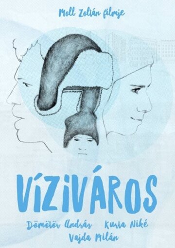 Víziváros (2017)