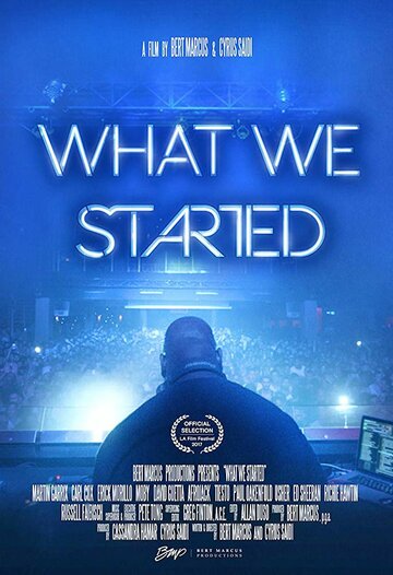 What We Started трейлер (2017)