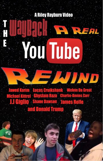 The Wayback: A Real YouTube Rewind трейлер (2019)