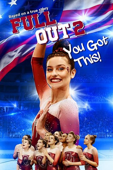 Full Out 2: You Got This! трейлер (2020)