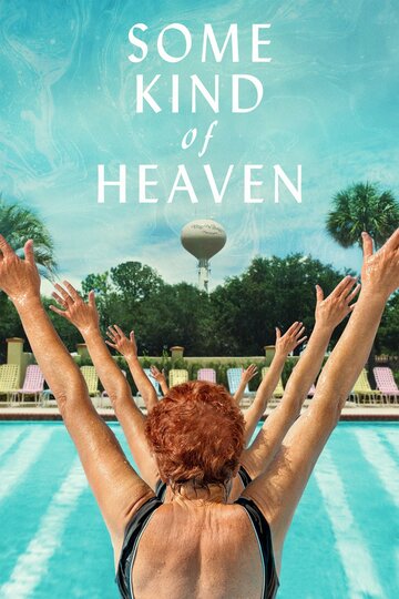 Some Kind of Heaven трейлер (2020)