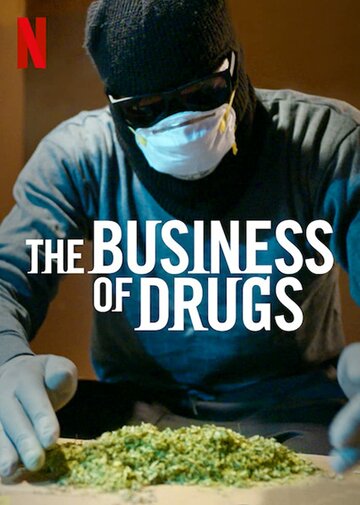 The Business of Drugs (2020)