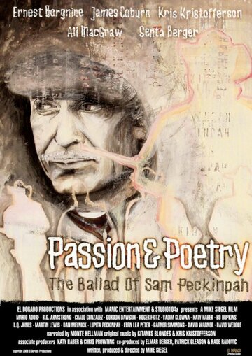 Страсть и поэзия: Баллада о Сэме Пекинпа трейлер (2005)