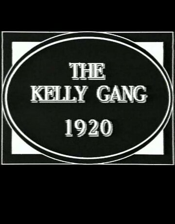 The Kelly Gang трейлер (1920)