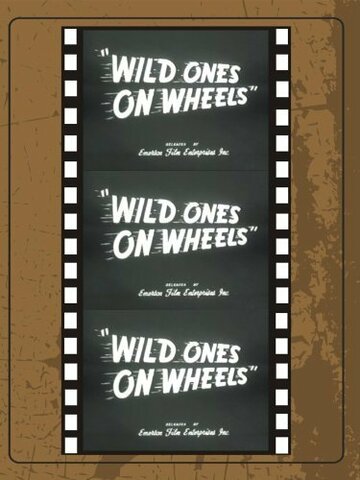 Wild Ones on Wheels (1962)