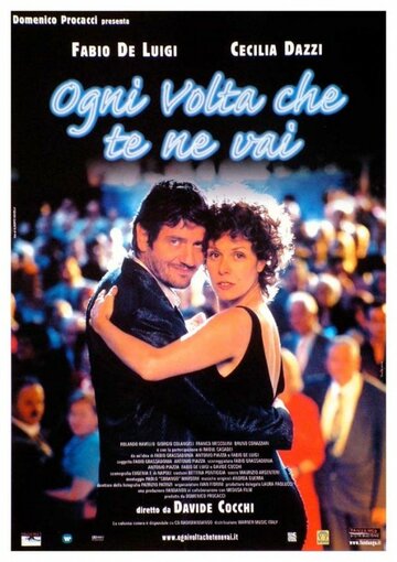 Ogni volta che te ne vai трейлер (2004)