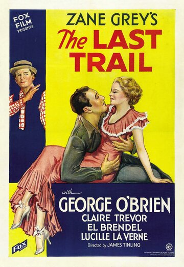 The Last Trail трейлер (1933)