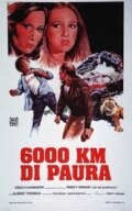 6000 километров страха 1978 трейлер (1978)