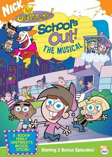 The Fairly OddParents in School's Out! The Musical трейлер (2004)