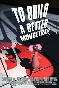 To Build a Better Mousetrap трейлер (1999)