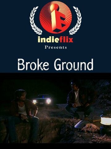 Broke Ground трейлер (2004)