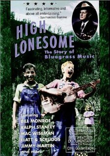 High Lonesome: The Story of Bluegrass Music трейлер (1994)