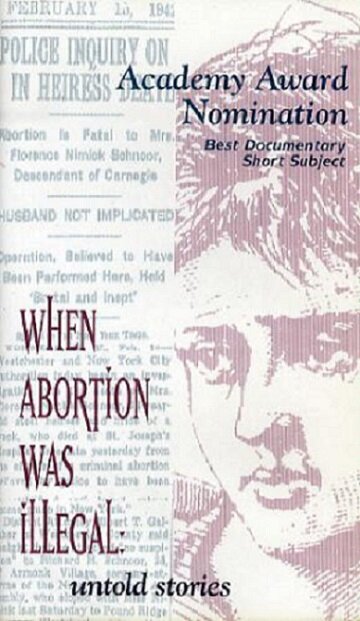 Когда аборт был запрещен: Нерасказанные истории трейлер (1992)