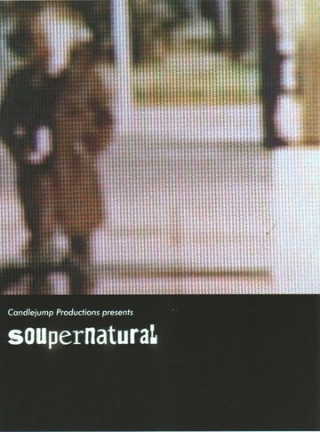 Soupernatural трейлер (2010)