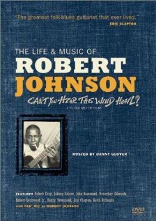 Can't You Hear the Wind Howl? The Life & Music of Robert Johnson трейлер (1998)
