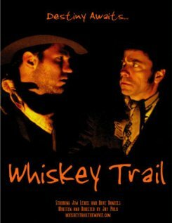 Whiskey Trail трейлер (2006)