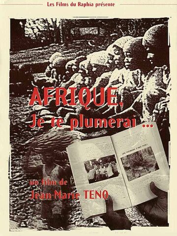 Afrique, je te plumerai трейлер (1992)