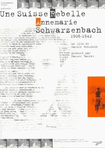 Annemarie Schwarzenbach: Une Suisse rebelle трейлер (2000)