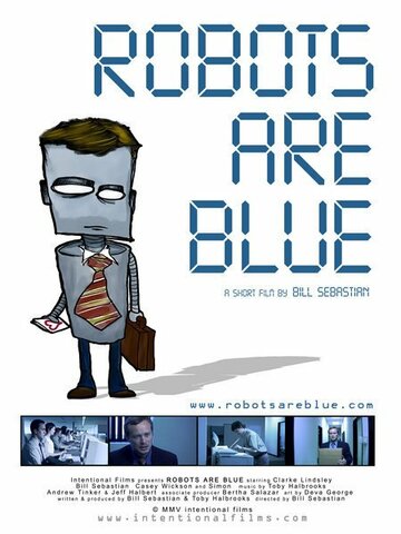 Robots Are Blue трейлер (2005)