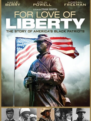 Любовь к свободе: История о чернокожих патриотах Америки трейлер (2010)