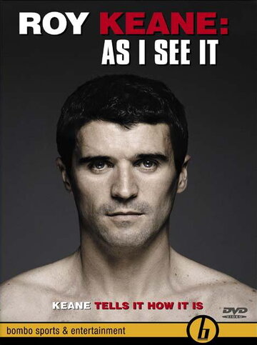 Roy Keane: As I See It (2002)