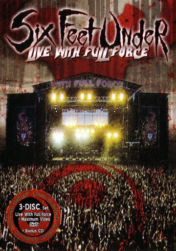 Six Feet Under: Live with Full Force (2004)