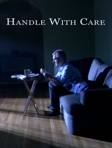 Handle with Care трейлер (2007)