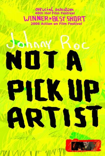 Not a Pick Up Artist (2006)