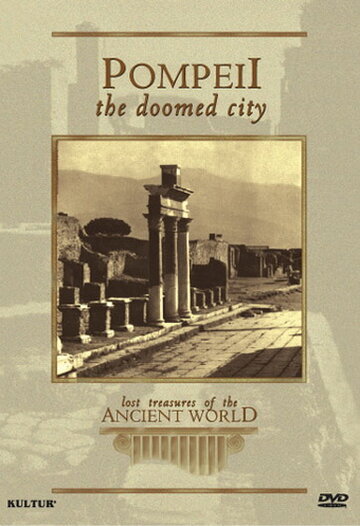 Утраченные сокровища древнего мира: Помпеи трейлер (1999)