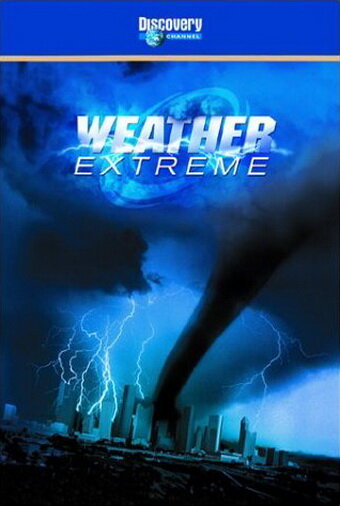 Weather Extreme: Tornado (2002)