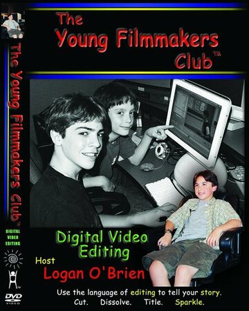 The Young Filmmakers Club: Digital Video Editing трейлер (2004)