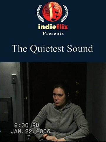 The Quietest Sound трейлер (2006)