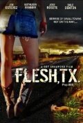 Flesh, TX трейлер (2009)