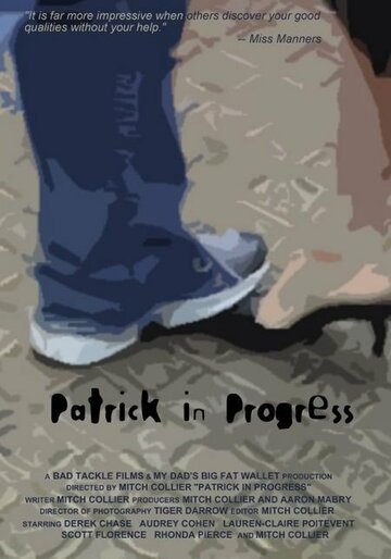 Patrick in Progress (2007)