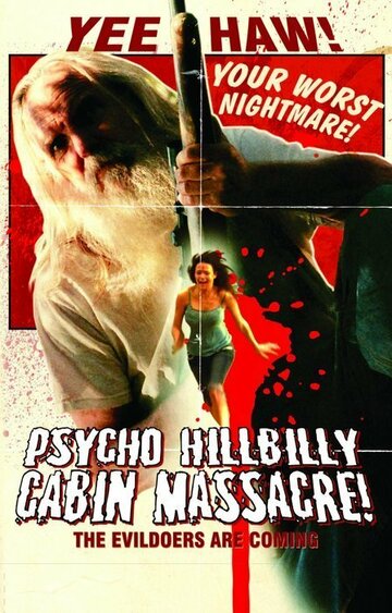 Psycho Hillbilly Cabin Massacre! трейлер (2007)