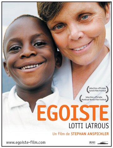 Egoïste: Lotti Latrous трейлер (2007)