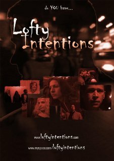 Lofty Intentions трейлер (2009)