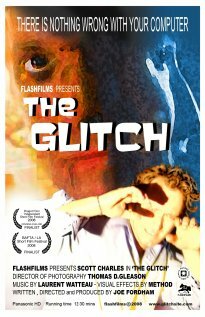 The Glitch трейлер (2008)