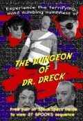 The Dungeon of Dr. Dreck трейлер (2008)