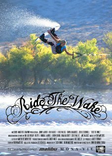 Ride the Wake трейлер (2008)
